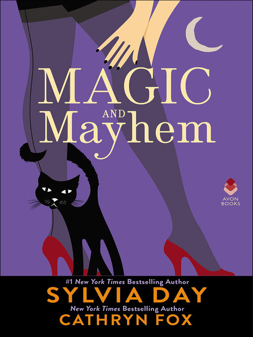 Title details for Magic and Mayhem by Sylvia  Day - Wait list